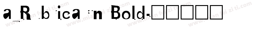 a_RubricaCn Bold字体转换